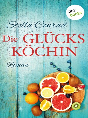cover image of Die Glücksköchin